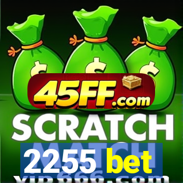 2255 bet